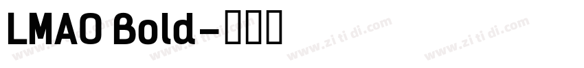 LMAO Bold字体转换